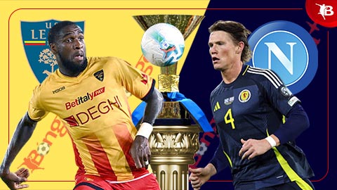  Nhận định bóng đá Lecce vs Napoli, 00h30 ngày 29/10: Đẳng cấp của nhà vua